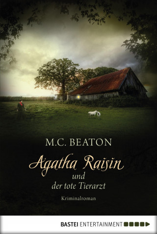 M. C. Beaton: Agatha Raisin und der tote Tierarzt