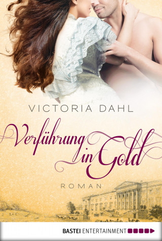 Victoria Dahl: Verführung in Gold