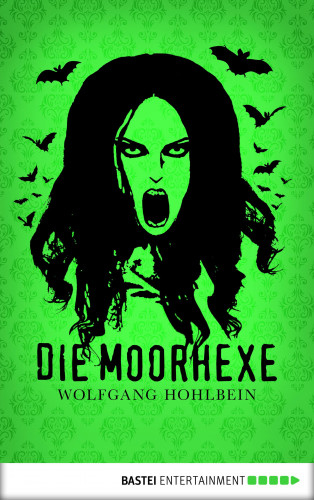 Wolfgang Hohlbein: Die Moorhexe