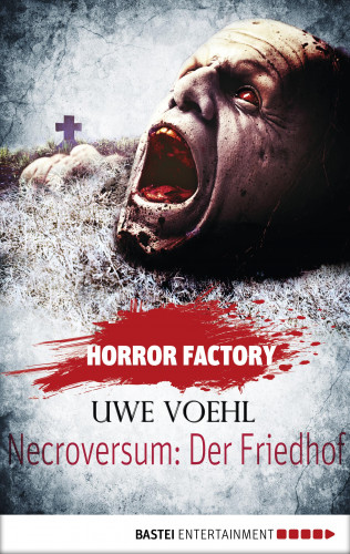 Uwe Voehl: Horror Factory - Necroversum: Der Friedhof