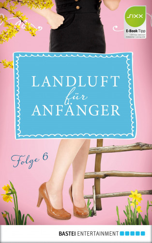 Nora Lämmermann, Simone Höft: Landluft für Anfänger - 06