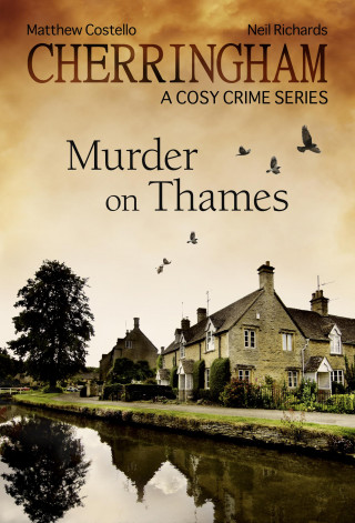 Matthew Costello, Neil Richards: Cherringham - Murder on Thames