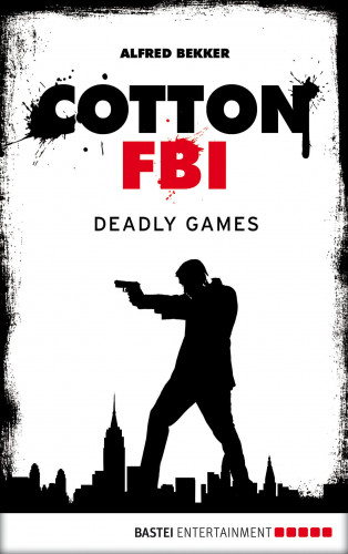 Alfred Bekker: Cotton FBI - Episode 09