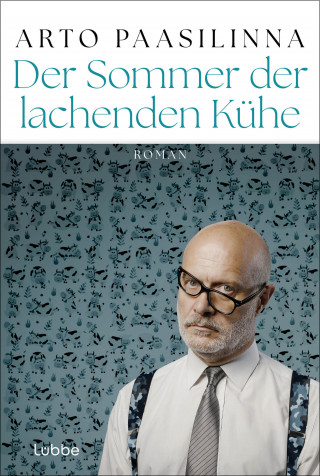 Arto Paasilinna: Der Sommer der lachenden Kühe