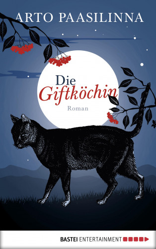 Arto Paasilinna: Die Giftköchin