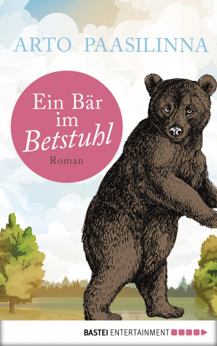 Arto Paasilinna: Ein Bär im Betstuhl