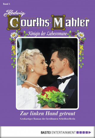 Hedwig Courths-Mahler: Hedwig Courths-Mahler - Folge 001
