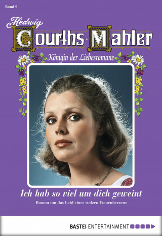 Hedwig Courths-Mahler: Hedwig Courths-Mahler - Folge 009