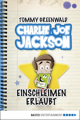 Tommy Greenwald: Charlie Joe Jackson - Einschleimen erlaubt