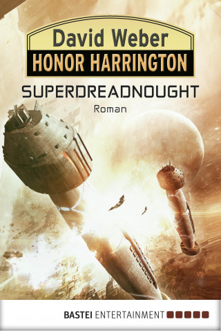 David Weber: Honor Harrington: Superdreadnought