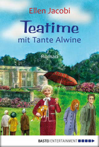 Ellen Jacobi: Teatime mit Tante Alwine