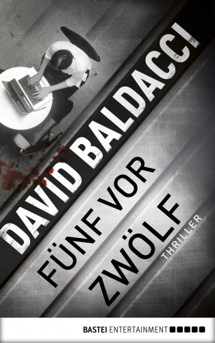 David Baldacci: fünf vor zwölf