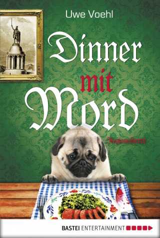 Uwe Voehl: Dinner mit Mord