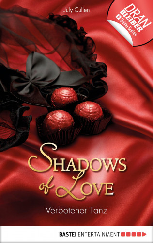 July Cullen: Verbotener Tanz - Shadows of Love