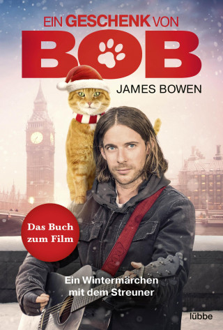 James Bowen: Ein Geschenk von Bob