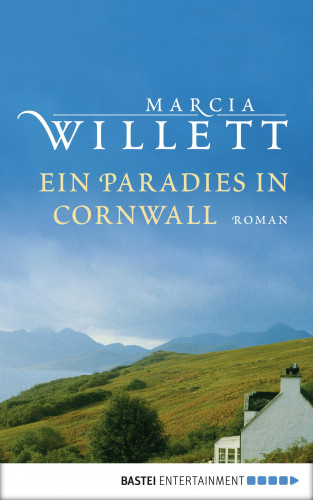 Marcia Willett: Ein Paradies in Cornwall