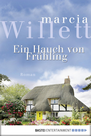 Marcia Willett: Ein Hauch von Frühling