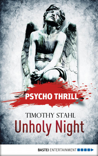 Timothy Stahl: Psycho Thrill - Unholy Night