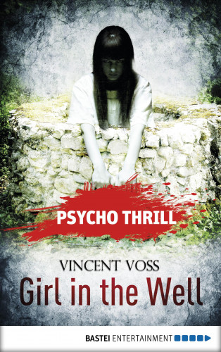 Vincent Voss: Psycho Thrill - Girl in the Well