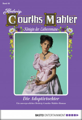 Hedwig Courths-Mahler: Hedwig Courths-Mahler - Folge 046
