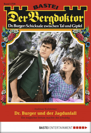 Andreas Kufsteiner: Der Bergdoktor 1736