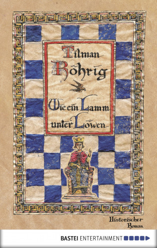 Tilman Röhrig: Wie ein Lamm unter Löwen