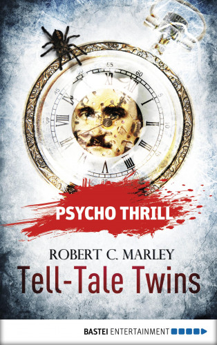 Robert C. Marley: Psycho Thrill - Tell-Tale Twins