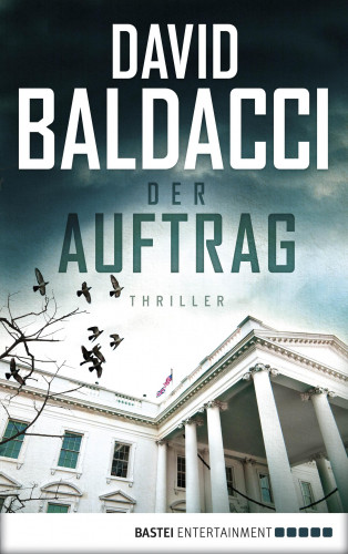 David Baldacci: Der Auftrag