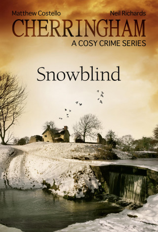 Matthew Costello, Neil Richards: Cherringham - Snowblind