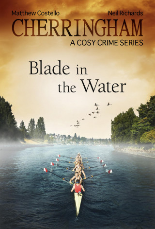 Matthew Costello, Neil Richards: Cherringham - Blade in the Water