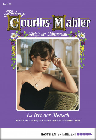 Hedwig Courths-Mahler: Hedwig Courths-Mahler - Folge 019