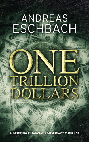 Andreas Eschbach: One Trillion Dollars