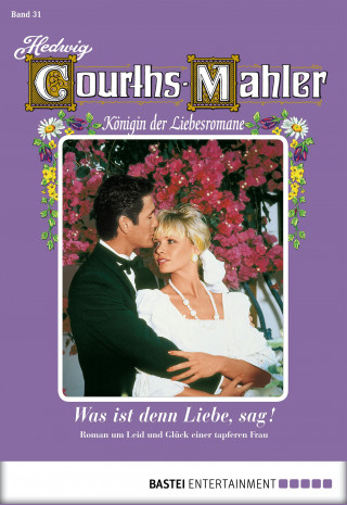 Hedwig Courths-Mahler: Hedwig Courths-Mahler - Folge 031