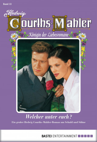 Hedwig Courths-Mahler: Hedwig Courths-Mahler - Folge 033