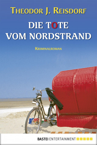 Theodor J. Reisdorf: Die Tote vom Nordstrand
