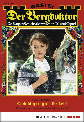 Andreas Kufsteiner: Der Bergdoktor 1714