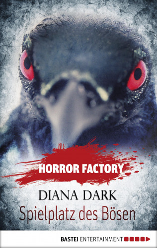 Diana Dark: Horror Factory - Spielplatz des Bösen
