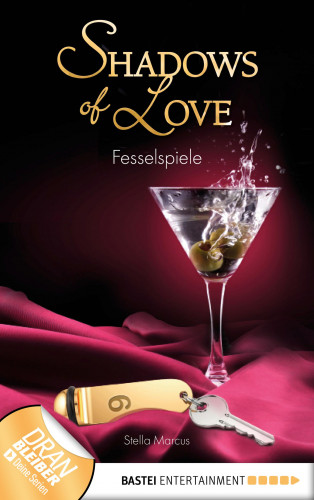 Stella Marcus: Fesselspiele - Shadows of Love