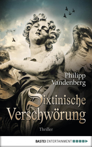 Philipp Vandenberg: Sixtinische Verschwörung