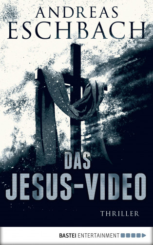 Andreas Eschbach: Das Jesus-Video
