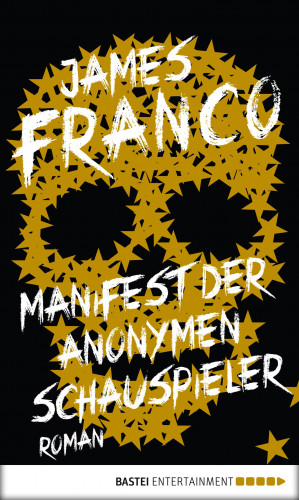James Franco: Manifest der Anonymen Schauspieler