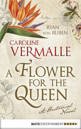 Caroline Vermalle, Ryan von Ruben: A Flower for the Queen
