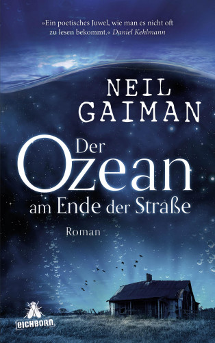 Neil Gaiman: Der Ozean am Ende der Straße