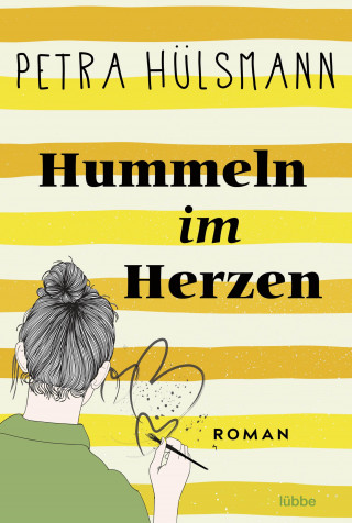 Petra Hülsmann: Hummeln im Herzen