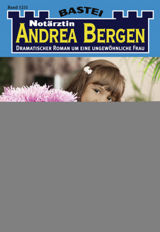 Marina Anders: Notärztin Andrea Bergen 1251