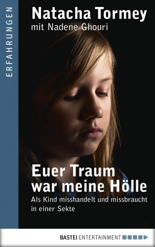 Natacha Tormey: Euer Traum war meine Hölle
