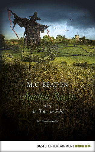 M. C. Beaton: Agatha Raisin und die Tote im Feld