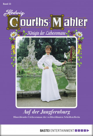 Hedwig Courths-Mahler: Hedwig Courths-Mahler - Folge 053
