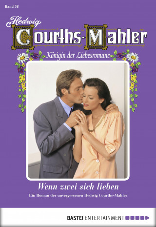 Hedwig Courths-Mahler: Hedwig Courths-Mahler - Folge 058