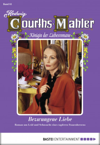 Hedwig Courths-Mahler: Hedwig Courths-Mahler - Folge 061